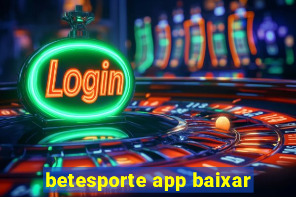 betesporte app baixar